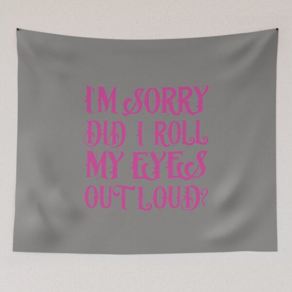 Item preview,  I Sorry Dad I Roll My Eyes Out Loud designed and sold by karim82.