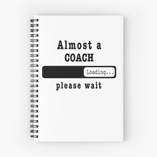Item preview, Almost a coach Loading PLease wait, Funny coach job shirt, christmas Birthday coach Gift For Mens Womens Dad Husband  designed and sold by xlnv.