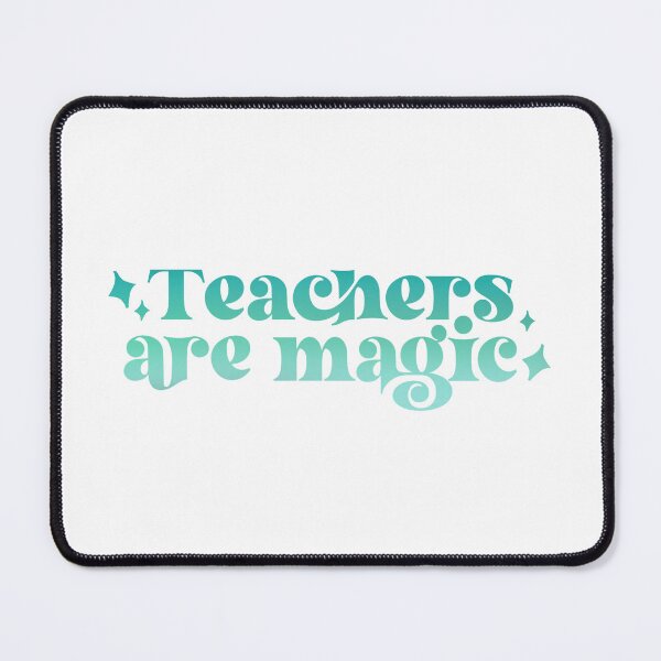 Item preview, Teacher Gift, Teachers are magic, teacher quote designed and sold by FreckledBliss.