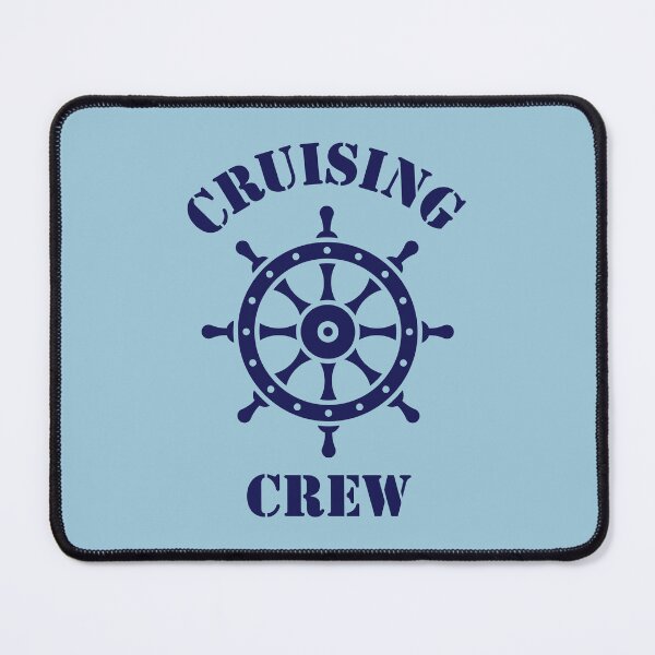 Item preview, Cruising Crew (Crew Complement / Ship’s Wheel / Navy) designed and sold by MrFaulbaum.