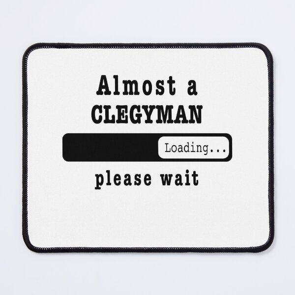 Item preview, Almost a clegyman Loading PLease wait, Funny clegyman job shirt, christmas Birthday clegyman Gift For Mens Womens Dad Husband  designed and sold by xlnv.