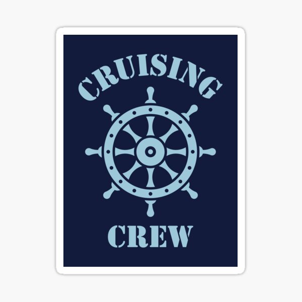 Item preview, Cruising Crew (Crew Complement / Ship’s Wheel / Sky-Blue) designed and sold by MrFaulbaum.