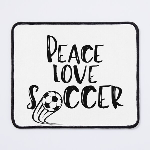 Item preview, peace love soccer, peace love saying, peace love quote, soccer lover designed and sold by Alexa5454.