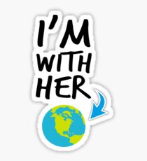 I'm With Her Earth Sticker