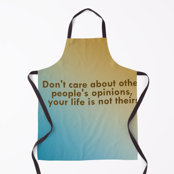 Item preview, Don't care about other people's opinions, your life is not theirs designed and sold by bakerelassioui.