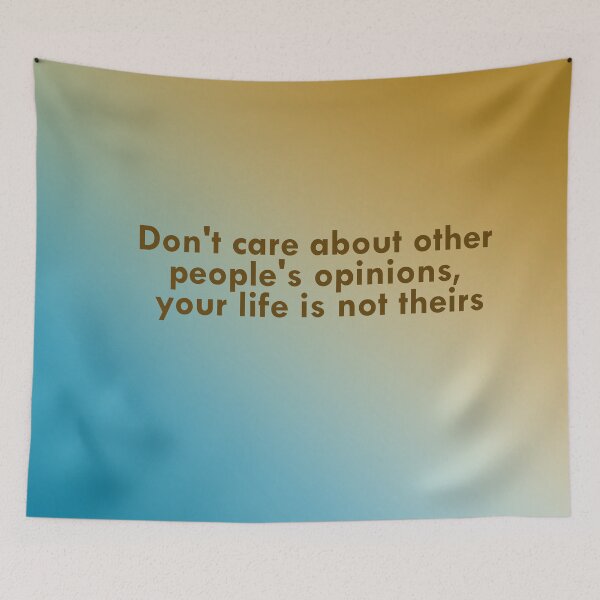 Item preview, Don't care about other people's opinions, your life is not theirs designed and sold by bakerelassioui.