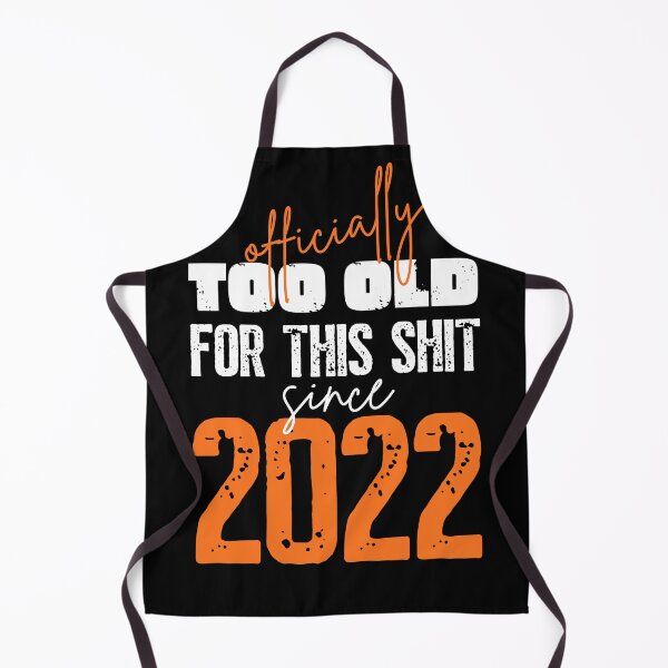 Item preview, Too old for this shit retirement t-shirt designed and sold by trendingatees.