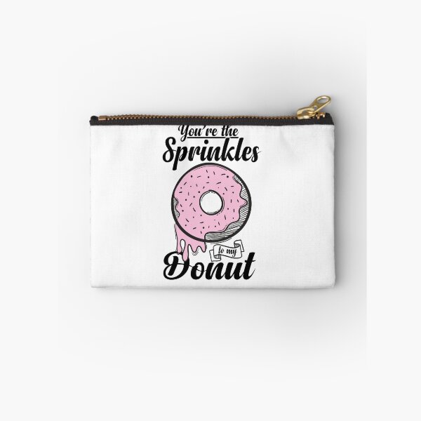 Item preview, You are the sprinkles to my donut designed and sold by Best-Designers.