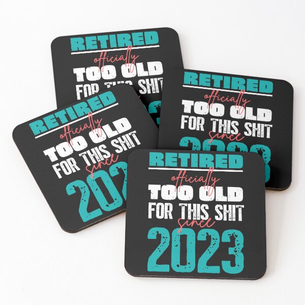 Item preview, Retired. Too old for this shit since 2023 designed and sold by trendingatees.