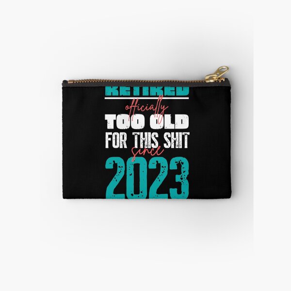 Item preview, Retired. Too old for this shit since 2023 designed and sold by trendingatees.