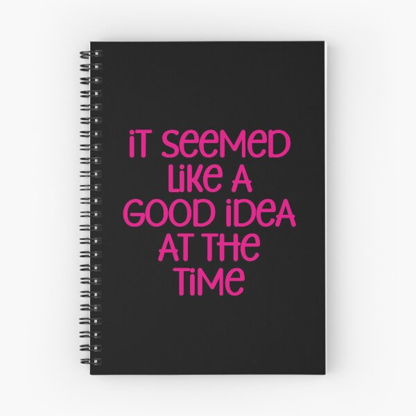 Item preview, It Seemed Like A Good Idea At The Time designed and sold by PeachesMommy.