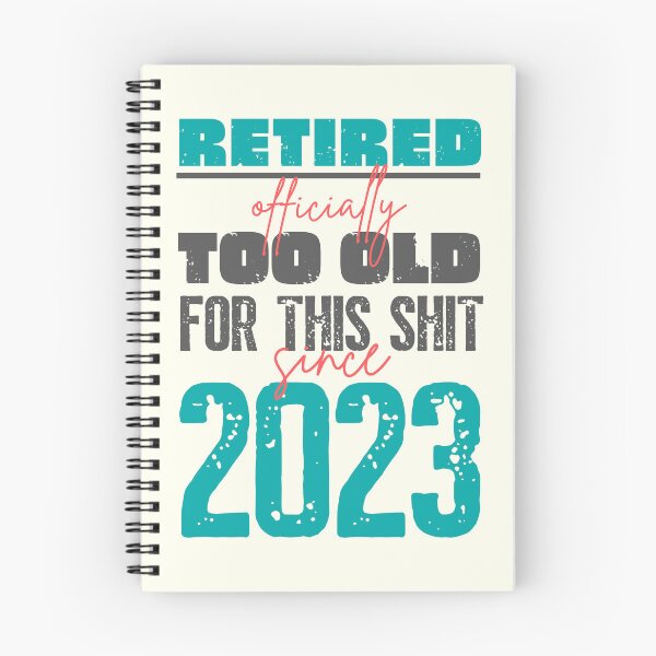 Item preview, Retired. Officially too old for this shit since 2023 designed and sold by trendingatees.