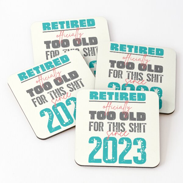 Item preview, Retired. Officially too old for this shit since 2023 designed and sold by trendingatees.