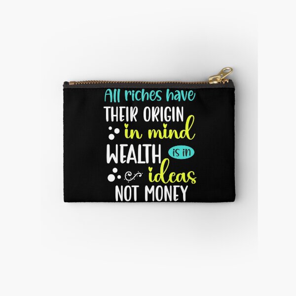 Item preview, All riches have their origin in mind wealth is in ideas not money - mind control Quotes designed and sold by epicmarketing.