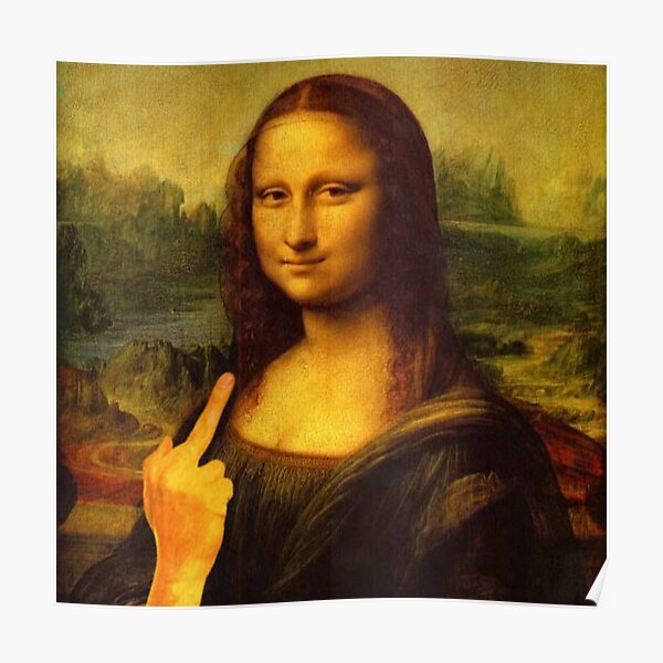 "Mona Lisa Funny Painting Middle Finger Sticker" Poster for Sale by