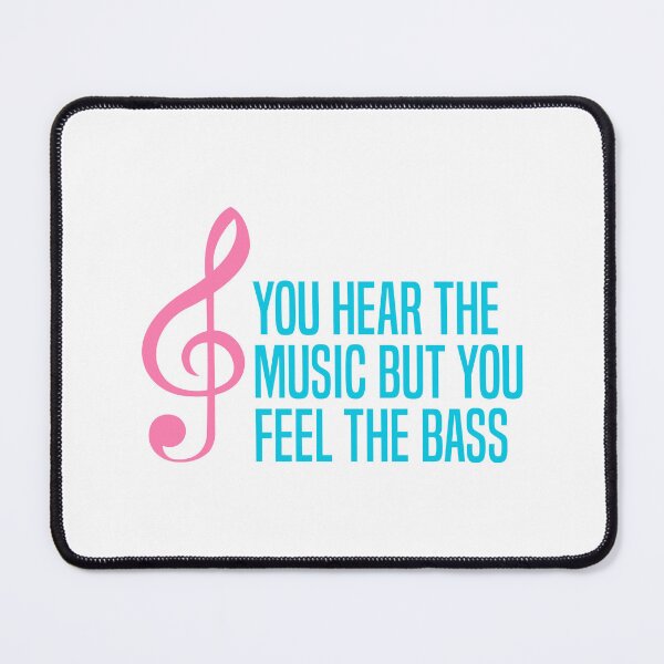 Item preview, You Hear The Music But You Feel The Bass designed and sold by Stag's PK.