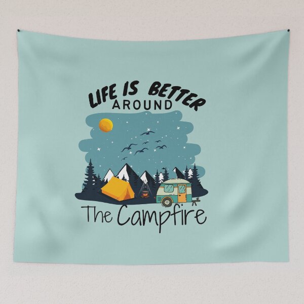 Item preview, Life is better around the  campfire funny for hikers, camping quote  designed and sold by ourpretty.