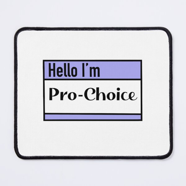 Item preview, Hello I'm Pro-Choice designed and sold by pizzafairy.