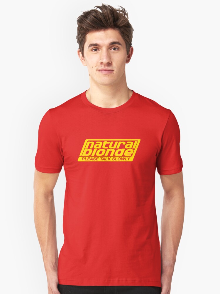 Alternate view of Natural Blonde... Please Talk Slowly Slim Fit T-Shirt