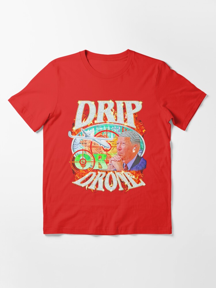 Joe Biden Drip or Drone Active T-Shirt for Sale by ziyadshopp