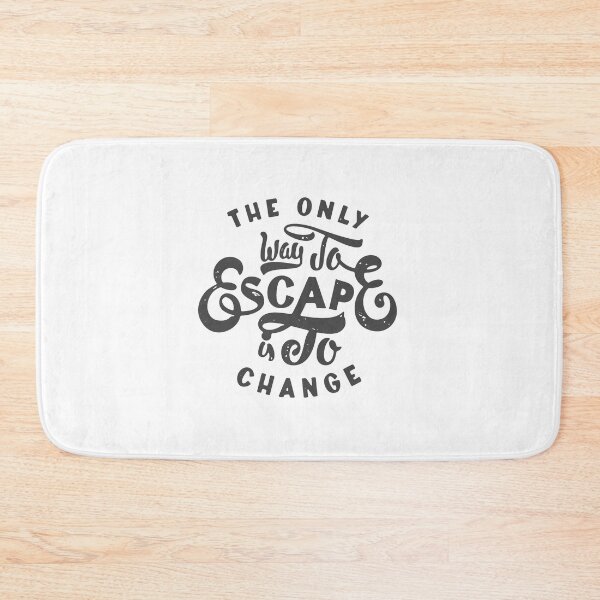 Item preview, WAY TO ESCAPE IS TO CHANGE WAYS CHANGES designed and sold by Super3.