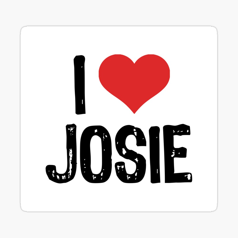 I Love Josie