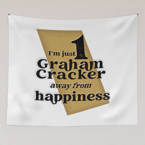 Item preview, One Graham Cracker Happiness designed and sold by tightpremium503.