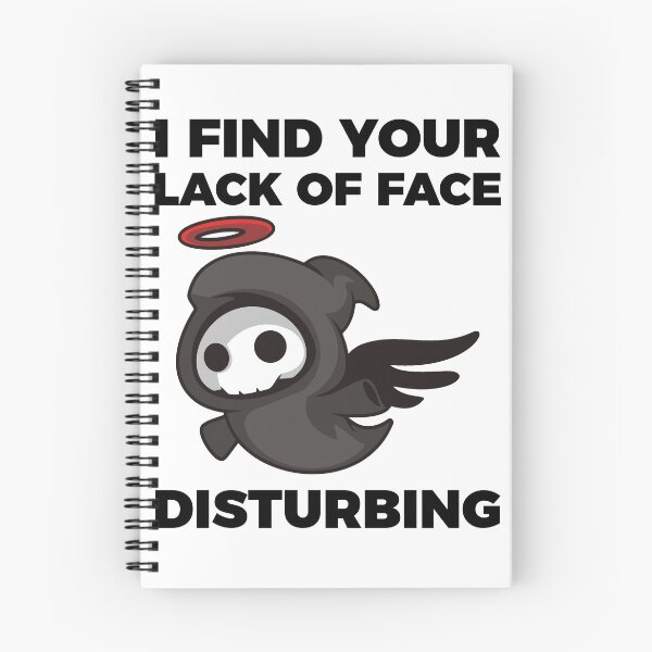 Item preview, I find your lack of face disturbing designed and sold by arkantus.