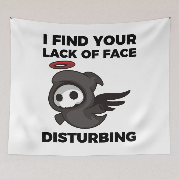 Item preview, I find your lack of face disturbing designed and sold by arkantus.