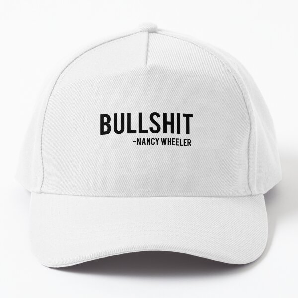 Item preview, Bullshit - Nancy Wheeler Stranger Things designed and sold by tziggles.