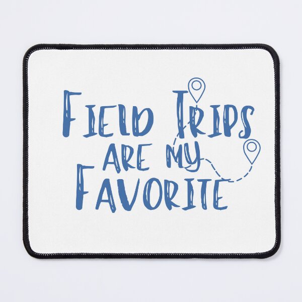 Item preview, Field Trips Are My Favorite- SUMMER TRIP- TRIP LOVERS-Field Trip- school outing- teacher designed and sold by Alexa5454.