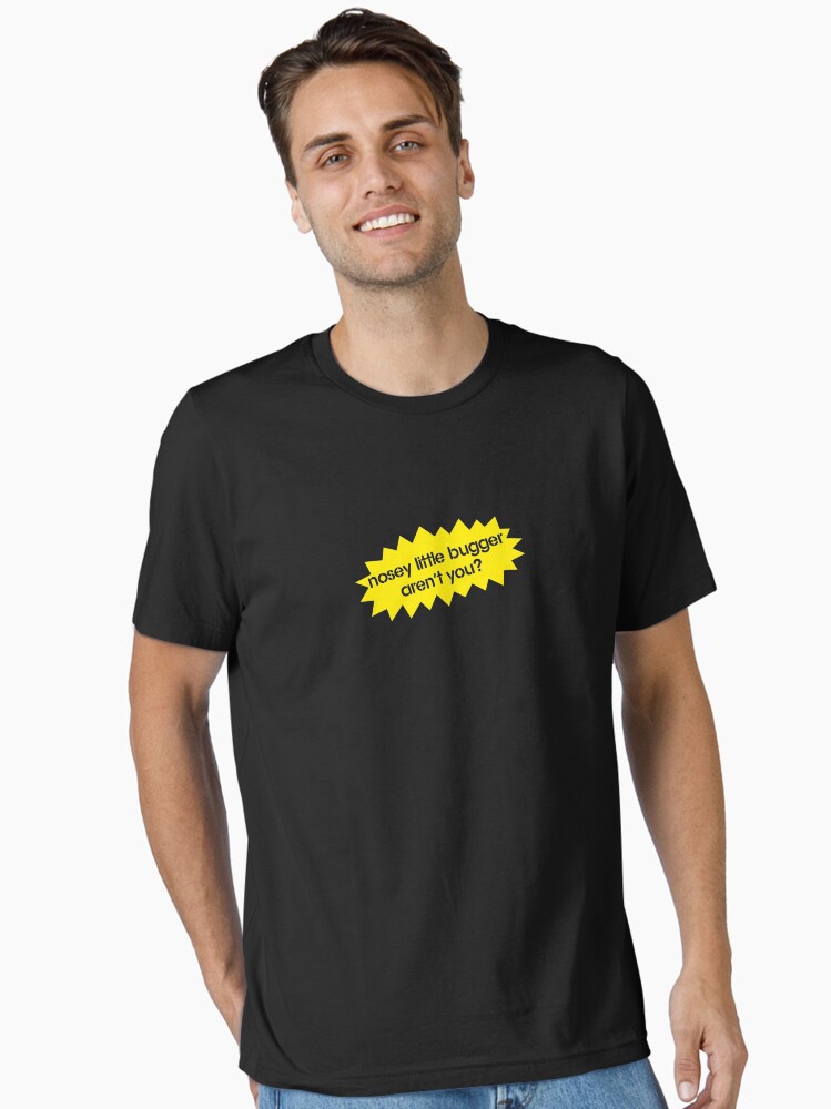 Thumbnail 2 of 7, Essential T-Shirt, Nosey Little Bugger Aren't You? designed and sold by TeesBox.
