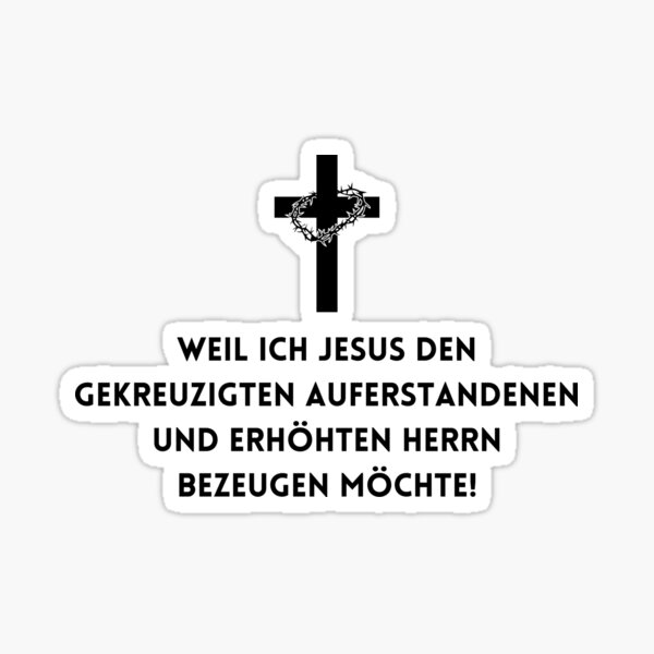 bear-witness-to-jesus-the-crucified-risen-and-exalted-lord-sticker