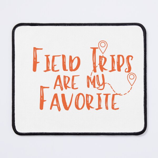 Item preview, Field Trips Are My Favorite- SUMMER TRIP- TRIP LOVERS-Field Trip- school outing- teacher designed and sold by Alexa5454.