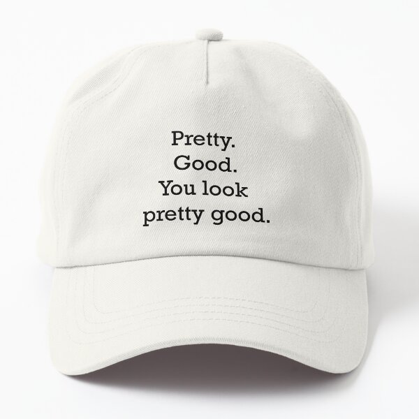 Item preview, Pretty. Good. You look pretty good. - Stranger things designed and sold by tziggles.