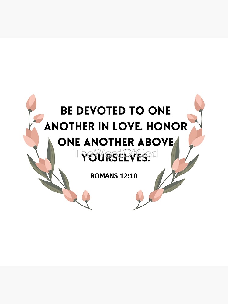 "Romans 12:10 NIV Bible Verse" Poster By TheWordOfGod | Redbubble