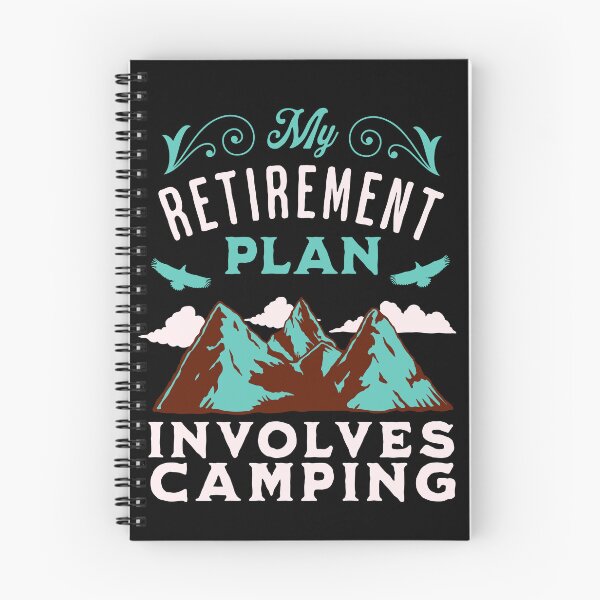 Item preview, My Retirement Plan Involves Camping designed and sold by FurioInc.