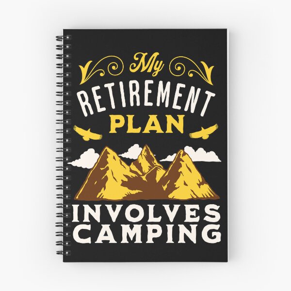 Item preview, My Retirement Plan Involves Camping designed and sold by FurioInc.