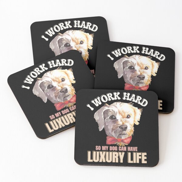 Item preview, I WORK HARD SO MY DOG CAN HAVE LUXURY LIFE | DOG FATHER | DOG MOTHER | DOG LOVER - designed and sold by TrendyUniverse.