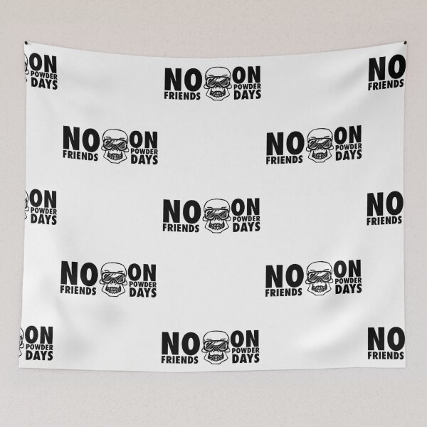 Item preview, No friends on powder days designed and sold by nektarinchen.