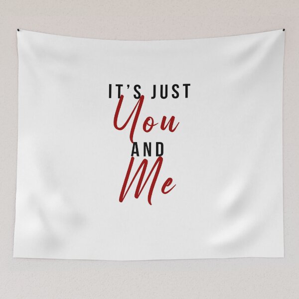 Item preview, It's Just You And Me designed and sold by Kaylee Kavanagh.