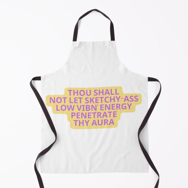 Item preview, Thou Shall Not Let Sketcky-Ass Low Vibn' Energy Penetrate Thy Aura designed and sold by dome5150.