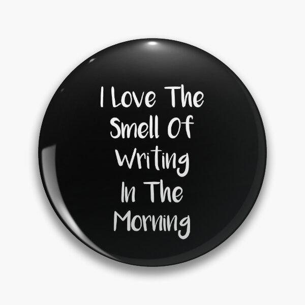 Item preview, i love the smell of writing in the morning designed and sold by rachidhaz.