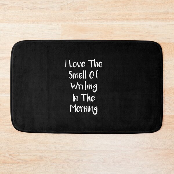 Item preview, i love the smell of writing in the morning designed and sold by rachidhaz.