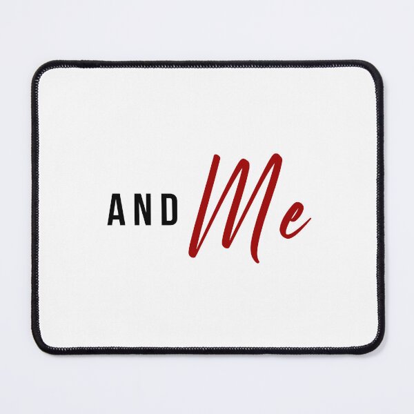 Item preview, And Me designed and sold by Kaylee Kavanagh.