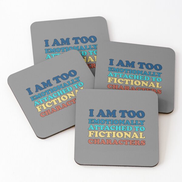 Item preview, i am too emotionally attached to fictional characters designed and sold by SomeDesignThing.