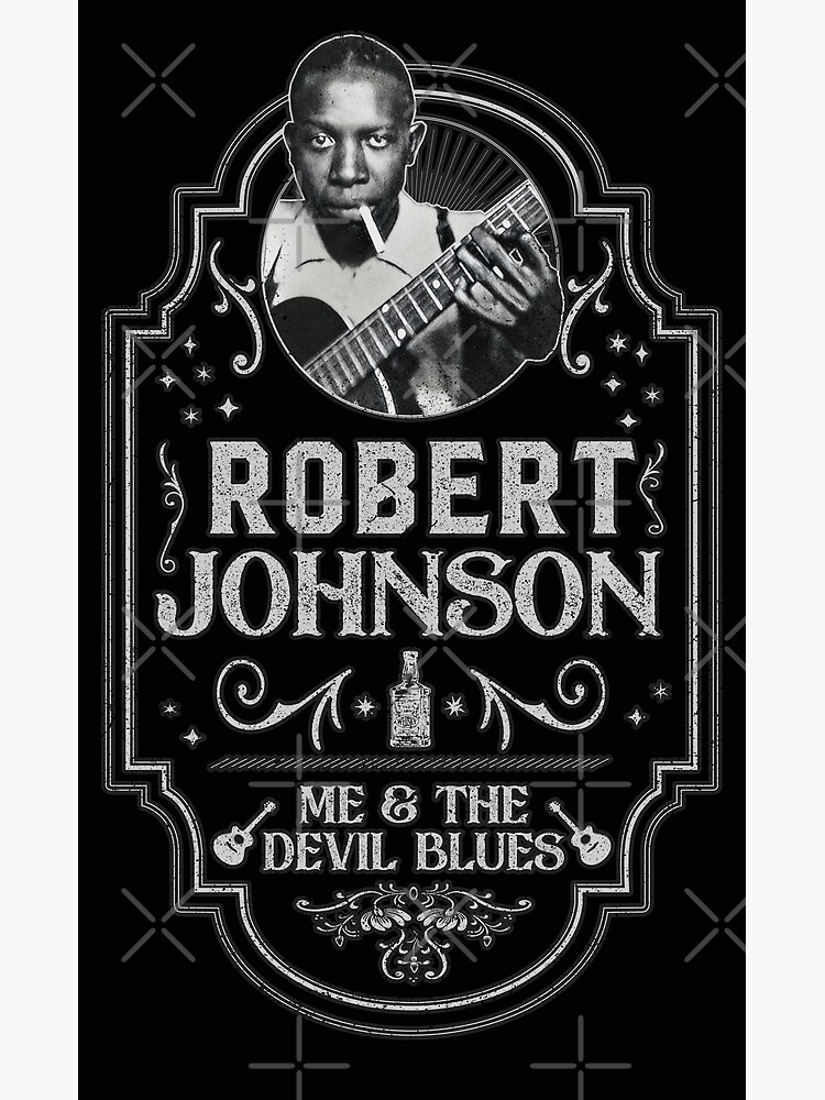  robert johnson me and the devil blues tribute poster for sale by