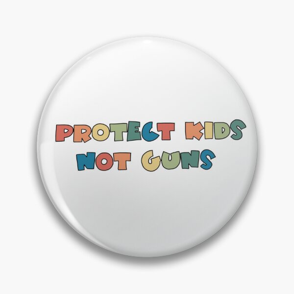 Item preview, Protect Kids Not Guns designed and sold by NotoriousRVK.