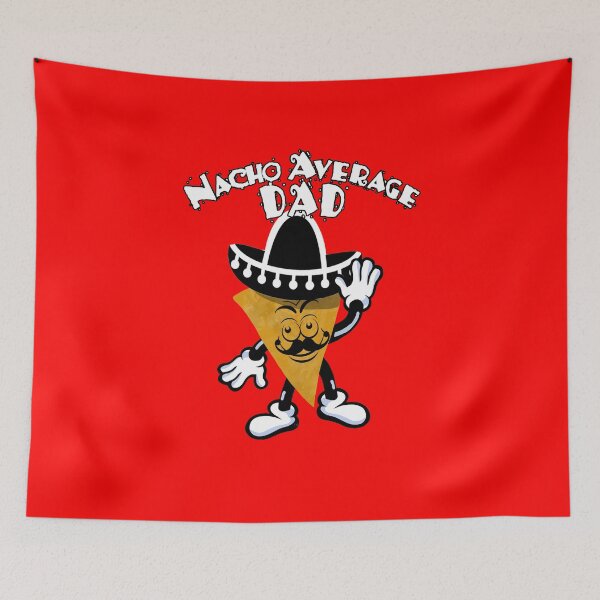 Item preview, Fathers Day Dad Nacho Average Dad designed and sold by fantasticdesign.