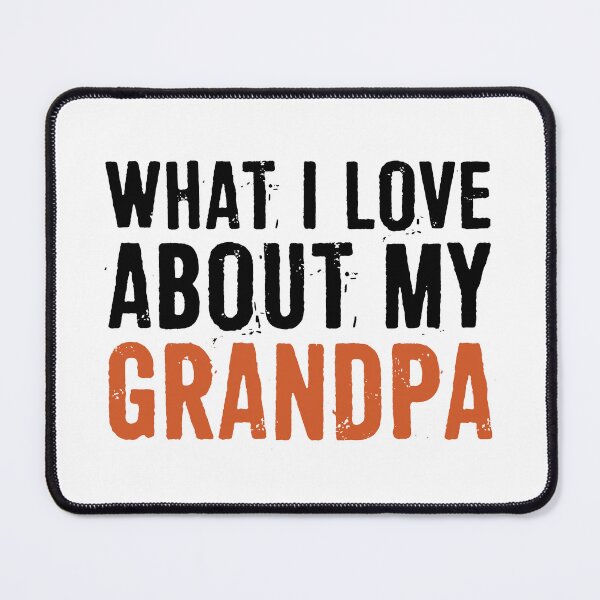 Item preview, What I Love About My Grandpa designed and sold by ffishingteam.